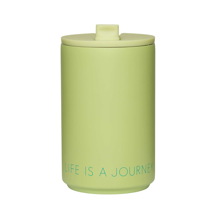 Thermo Cup fra Design Letters i versionen Life Is A Journey Take Me Along / green pale
